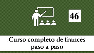 Curso Completo de Francés  Lección 46 Le passé composé [upl. by Gamin]