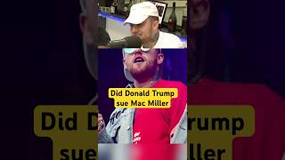 Did Donald Trump Sue Mac Miller podcast song interview macmiller music donaldtrump lawsuit [upl. by Sirtimed499]