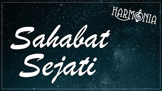 HARMONIA  SAHABAT SEJATI OFFICIAL LYRIC VIDEO [upl. by Anastassia]