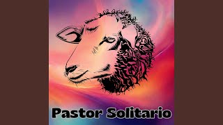 Pastor Solitario [upl. by Naoma311]