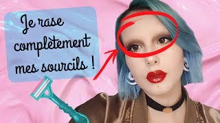 JE RASE COMPLÈTEMENT MES SOURCILS [upl. by Aticilef]