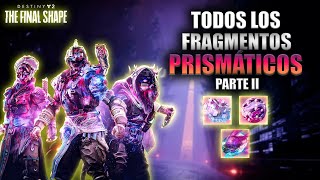 Consigue TODOS los Fragmentos Prismáticos FÁCIL y RÁPIDO  Parte 2  Destiny 2 La Forma Final [upl. by Kei]