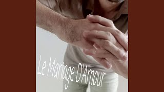 Le Mariage DAmour [upl. by Rusell]