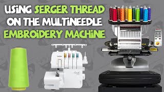 DONT TRY THIS 🚫  Brother 1034DX Serger Thread On The Bravo X MultiNeedle Embroidery Machine 😲 [upl. by Readus]