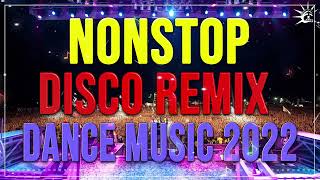 NONSTOP DISCO REMIX 2022  Disco Viral Dance Party Music  80s 90s Dance Party Nonstop Disco Remix [upl. by Hogen294]