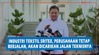 Industri Tekstil Sritex Perusahaan tetap berjalan akan dicarikan jalan teknisnya [upl. by Coucher]