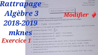 V1 Rattrapage Algèbre3 20182019 Exercice 1 [upl. by Ybur937]