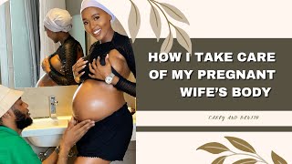 How I Take Care Of My Pregnant Wife’s Body Every Morning [upl. by Catina]