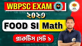 WBPSC FOOD SI MATH PRACTICE SET  FOOD SI MATH CLASS  MATH PYQ  BSSEI COMPETITIVE [upl. by Llerdnam]