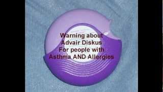 Warning about Advair Diskus for people with Asthma and Allergies [upl. by Yzus]