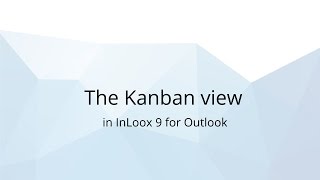 The Kanban view in InLoox 9 for Outlook [upl. by Mowbray]