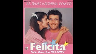 Al Bano amp Romina Power  Felicità Fabio Catacchio 2020 Extended Remix [upl. by Adianez]