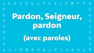 Pardon Seigneur pardon  Jeunesse en Mission  Chant Chrétien avec paroles pour le Carême et Pâques [upl. by Elvie]