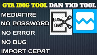 SHARE GTA IMG TOOL DAN TXD TOOL [upl. by Duax]