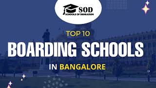 Top 10 Boarding Schools in Bangalore [upl. by Ennirac]