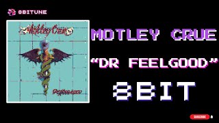 Motley Crue  Dr Feelgood 8bit cover  8biTune [upl. by Petronille642]