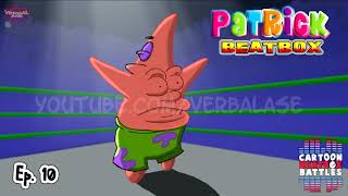 Patrick Beatbox Solo 2 Cartoon Beatbox Battles [upl. by Hartzke]