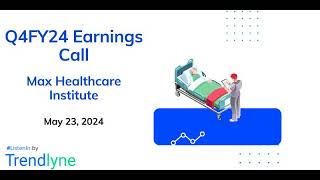 Max Healthcare Institute Earnings Call for Q4FY24 [upl. by Dorr]