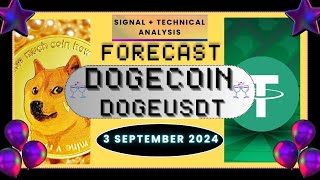 latest dogecoin dogeusdt today forecast amp technical analysis signals for 3 September 2024 [upl. by Anerok]