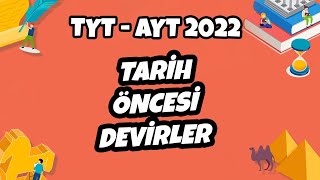 Tarih Öncesi Devirler  TYT Tarih 2022 hedefekoş [upl. by Nethsa]