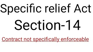 Sec 14Contract not specifically enforceable  SRA 1963 [upl. by Asquith704]