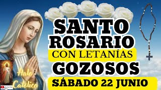 El santo rosario de hoy sábado 22 de JUNIO misterios gozosos con letanias a la Virgen María🌹♥️✝️✨🙏 [upl. by Ynhoj540]