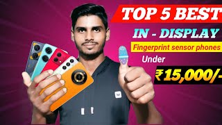 Top 5 In Display Fingerprint Sensor Phones 15000  Best 5g in Display Fingerprint Mobile Under 15000 [upl. by Maddis]