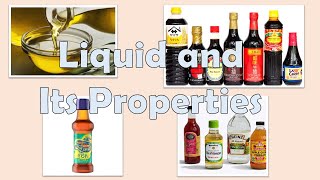 Liquid and Its Properties [upl. by Tnecnev162]