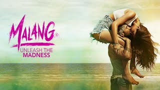 Malang  Full Movie in Hindi Dubbed  Aditya Roy Disha Patani Shraddha Kapoor  Review amp Facts [upl. by Dilisio328]