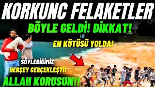 Şimdi hapı yuttuk Uyarılar peş peşe geldi Korkunç felaket bize doğru geliyor Aman Allahım Bu ne [upl. by Pentha]