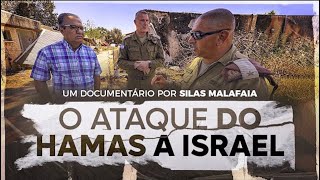 O ATAQUE DO HAMAS A ISRAEL  UM DOCUMENTÁRIO POR SILAS MALAFAIA [upl. by Aicital466]