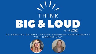 Celebrating National SpeechLanguageHearing Month with Jennifer Gray [upl. by Vange]