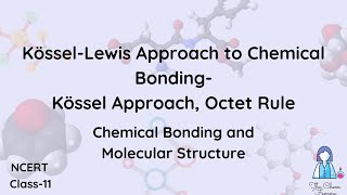 Kössel Approach and Octet Rule [upl. by Kamillah]