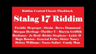 Stalag 17 Riddim ReMix 2024Freddie McgregorBuju BantonMorgan HeritageSister NancyBeres Hammond [upl. by Gnok]