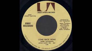 1971409  Bobby Goldsboro  Come Back Home  45 [upl. by Niwrad857]