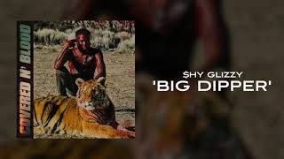 Shy Glizzy  Big Dipper Official Audio [upl. by Ofori]