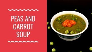 PEAS AND CARROT SOUP [upl. by Nowahs]