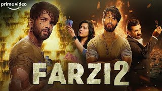 Farzi Part 2 Full Movie 2024  Shahid Kapoor  Raashii Khanna  Vijay Sethupathi  Action Movie 2024 [upl. by Jauch]