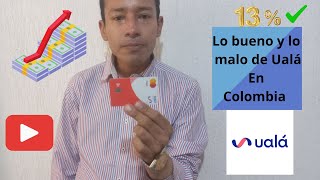 Opinión sobre la Tarjeta Débito Ualá en Colombia Review de la Cuenta finanzas personales 2024 [upl. by Della]