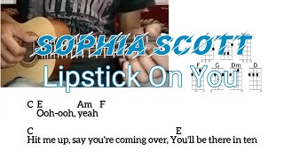 Sophia Scott  Lipstick On You Chords Lyrics [upl. by Adnertal]