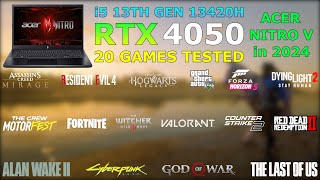 Acer Nitro V  RTX 4050  i5 13th Gen 13420H  20 Games Tested in 2024 [upl. by Hardie]