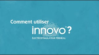 INNOVO® la rééducation périnéale externe  comment lutiliser [upl. by Ahsiema]