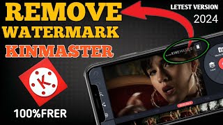 How to remove kinemaster watermark 2024  kinemaster ka logo kaise hatayeH 2024  kainmaster [upl. by Zeidman]