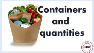 Containers and quantities English Language [upl. by Onin]