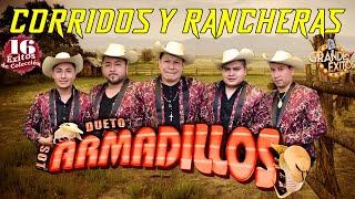 DUETO LOS ARMADILLOS DE LA SIERRA  Puros Corridos Mix  Las Mejores Guitarras Del Rancho [upl. by Dzoba]