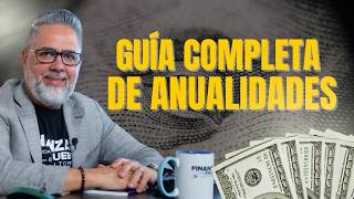 Guía completa de anualidades Fijas Indexadas y Variables  Finanzas a Toda Prueba [upl. by Diver427]