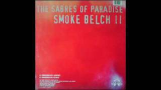 THE SABRES OF PARADISE SMOKE BELCH II [upl. by Amlas]