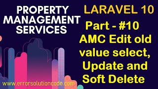 10 AMC Edit old value select Update and Soft Delete  Property Management Services in Laravel 10 [upl. by Bernadene]