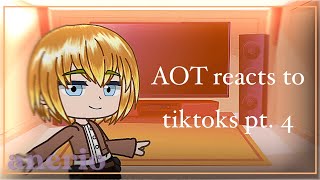 ೃ✦ ➥ ❝ AOT reacts to tiktoks pt 4❞ [upl. by Corbin251]