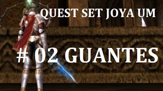 Quest Set Joya UM lv 4144  02 Guantes [upl. by Metabel]